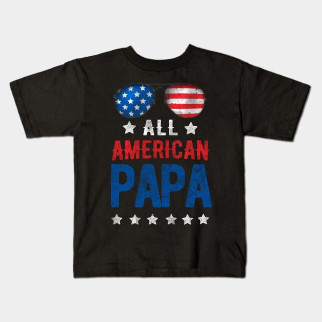 All American Papa 4th of july for men Kids T-Shirt by Rebrand